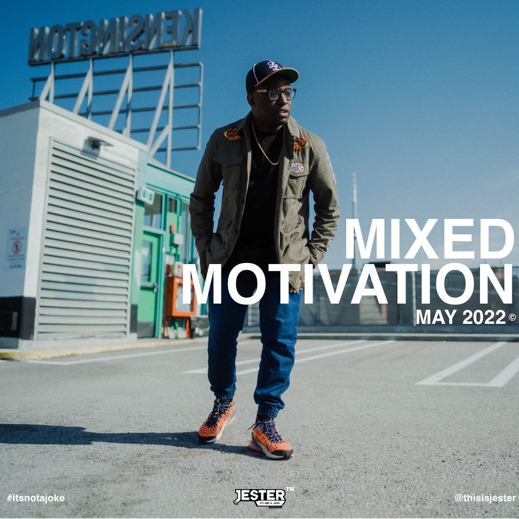 Mixed Motivation (May 2022)
