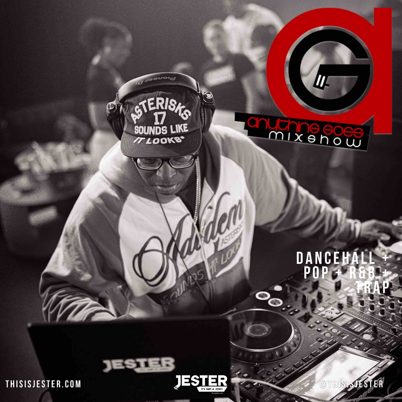 Anything Goes Mixshow (Dancehall + Pop + R&B + Trap)