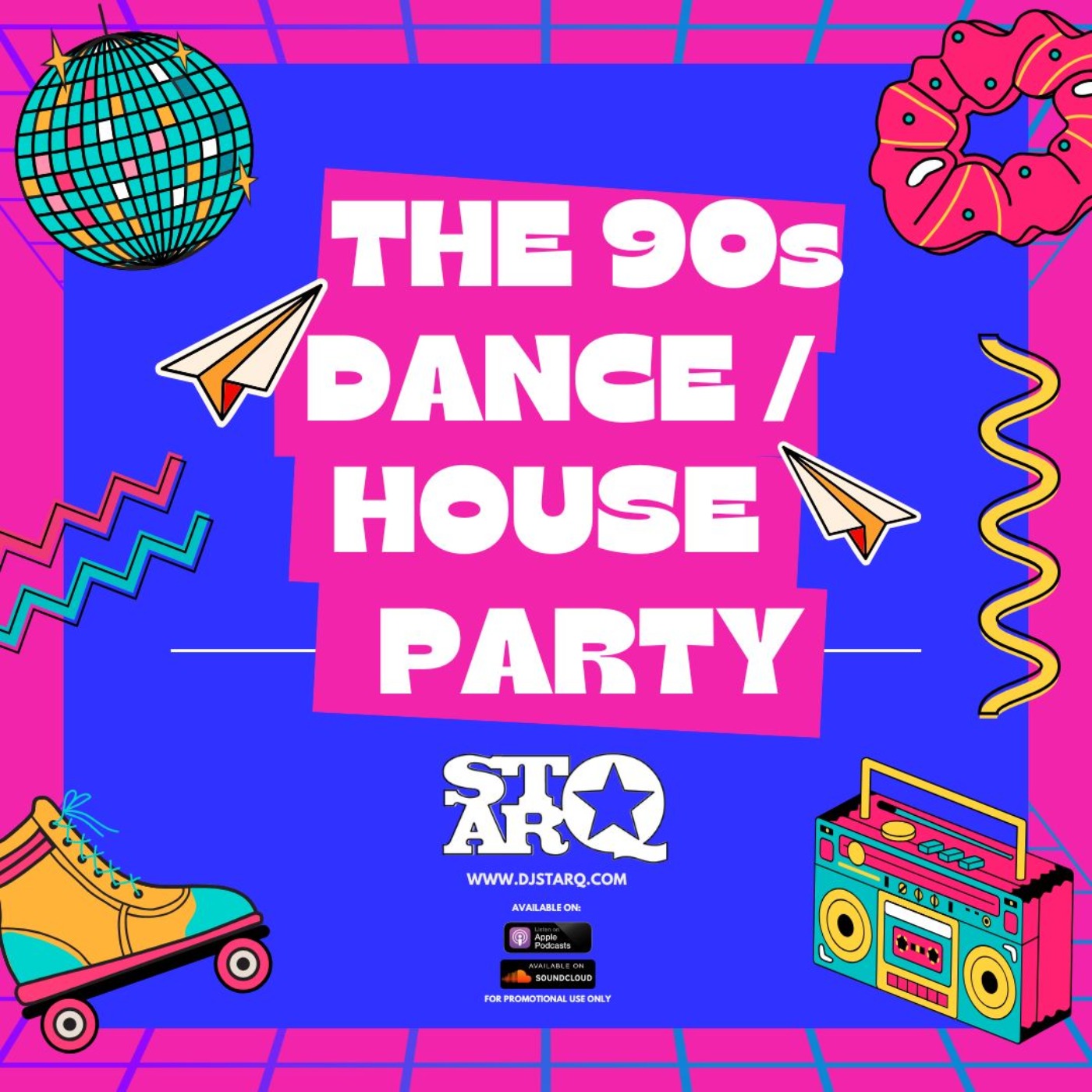 THE 90s DANCE / HOUSE PARTY