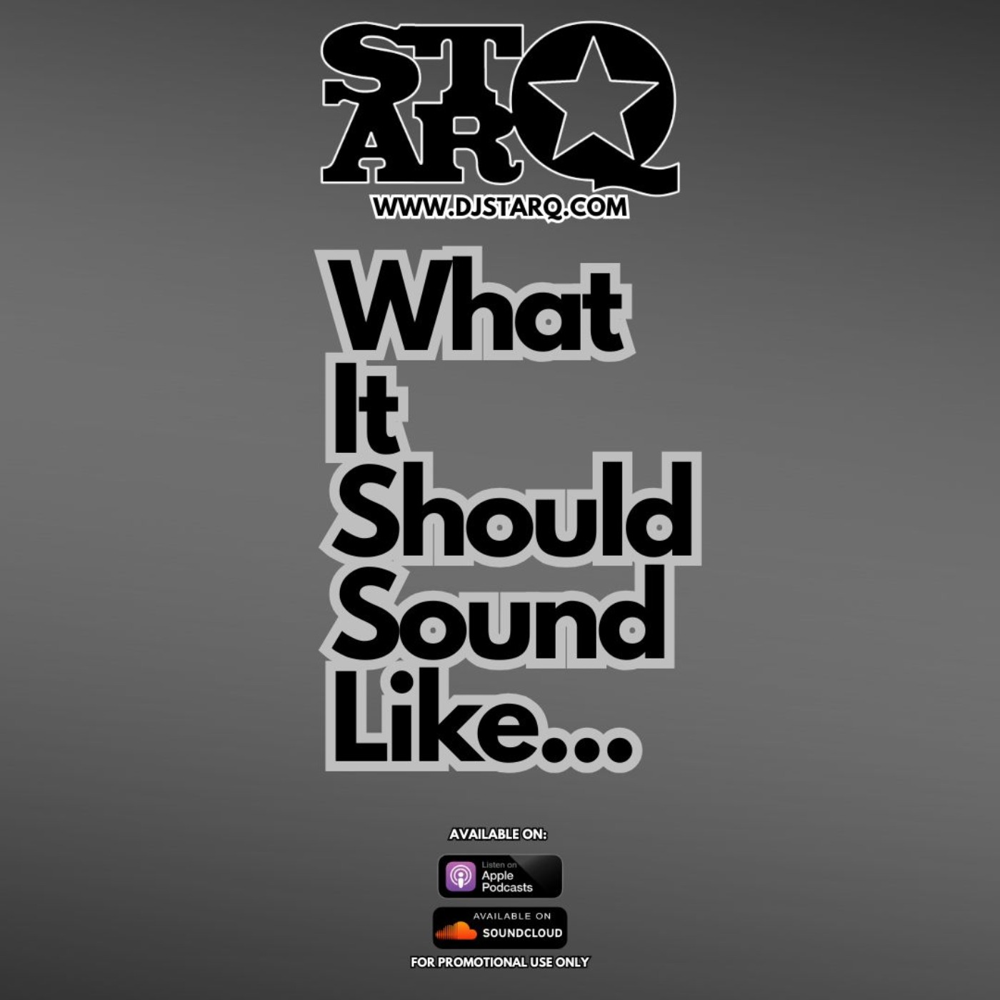 WHAT IT SHOULD SOUND LIKE…